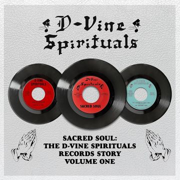 VARIOUS ARTISTS - SACRED SOUL: THE D-VINE SPIRITUALS RECORDS STORY VOL. 1