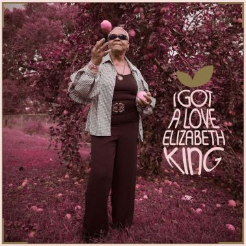 ELIZABETH KING - I GOT A LOVE