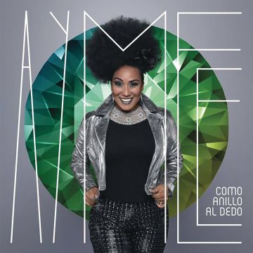 AYMEE NUVIOLA - COMO ANILLO AL DEDO