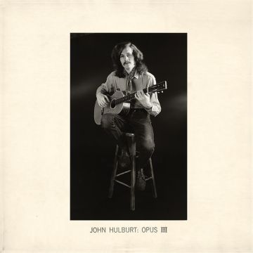 JOHN HULBURT - OPUS III