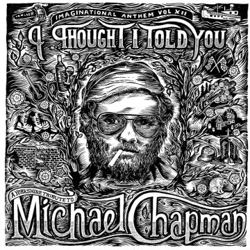 VARIOUS ARTISTS - IMAGINATIONAL ANTHEM VOL. XII: A YORKSHIRE TRIBUTE TO MICHAEL CHA