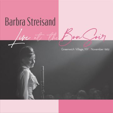 BARBRA STREISAND - LIVE AT THE BON SOIR