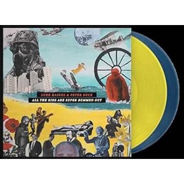 HAINES,LUKE & PETER BUCK - ALL THE KIDS ARE SUPER BUMMED OUT (YELLOW & BLUE VINYL/140G)