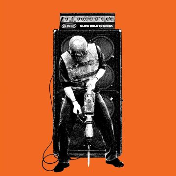 CLUTCH - SLOW HOLE TO CHINA