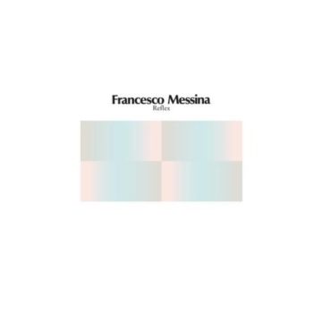 FRANCESCO MESSINA - REFLEX (MAGENTA VINYL)