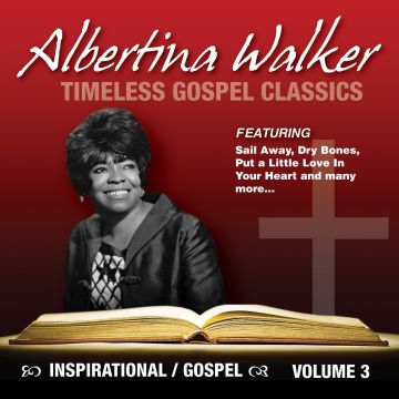 ALBERTINA WALKER - TIMELESS GOSPEL CLASSICS VOL.3