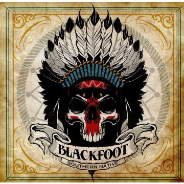 BLACKFOOT - SOUTHERN NATIVE