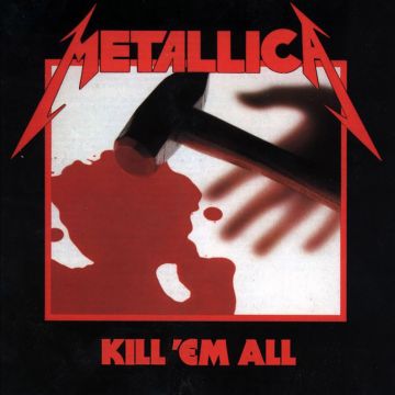 METALLICA - KILL EM ALL (REMASTERED)