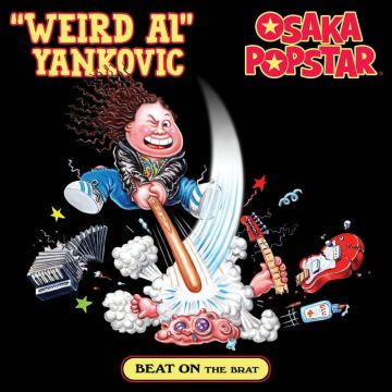 WEIRD AL; OSAKA POPSTAR YANKOVIC - BEAT ON THE BRAT (MAXI SINGLE) (RED & BLACK VINYL)
