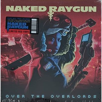 NAKED RAYGUN - OVER THE OVERLORDS (LIMITED/RED VINYL)