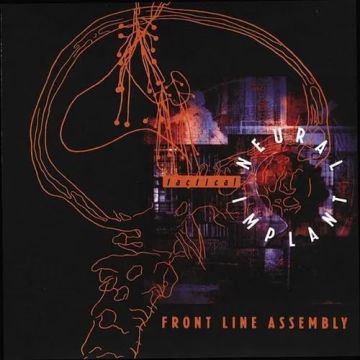 FRONT LINE ASSEMBLY - TACTICAL NEURAL IMPLANT (REMASTERED)