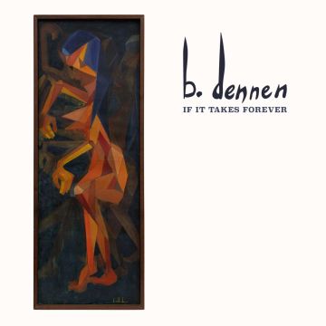 BRETT DENNEN - IF IT TAKES FOREVER