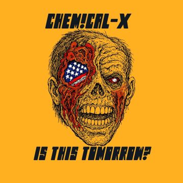 CHEMICAL-X - IS THIS TOMORROW?