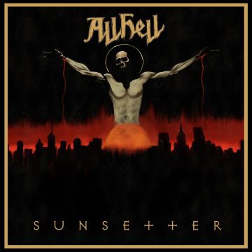 ALL HELL - SUNSETTER