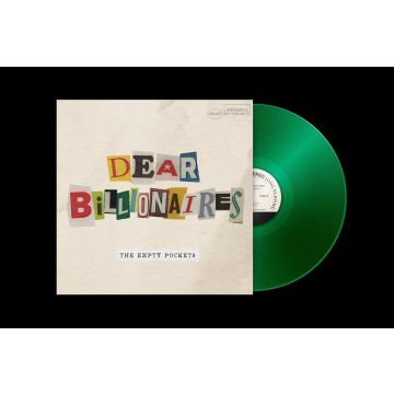EMPTY POCKETS - DEAR BILLIONAIRES (140G/GREEN VINYL)
