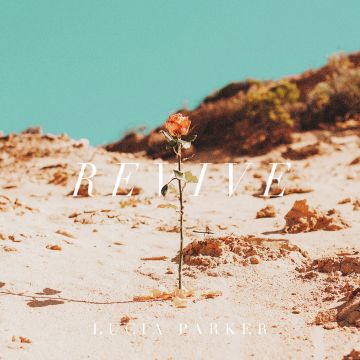 LUCIA PARKER - REVIVE