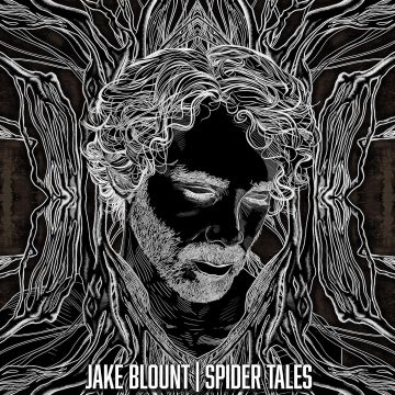JAKE BLOUNT - SPIDER TALES