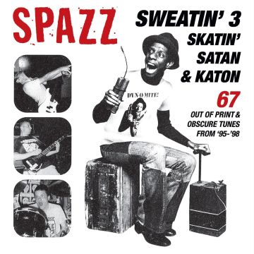 SPAZZ - SWEATIN 3: SKATIN SATAN & KATON