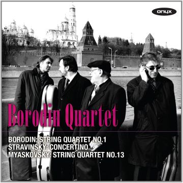 BORODIN QUARTET - BORODIN: STRING QUARTET NO.1; MYASKOVSKY: STRING QUARTET NO.13