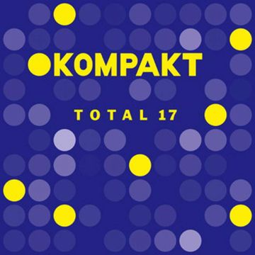 VARIOUS ARTISTS - KOMPAKT TOTAL 17