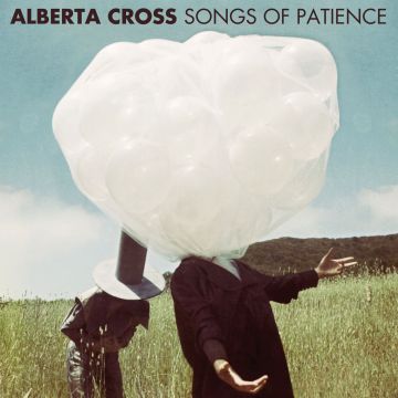 ALBERTA CROSS - SONGS OF PATIENCE