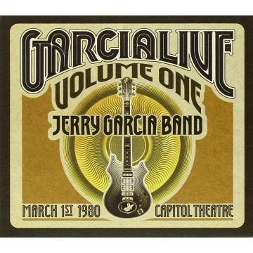 JERRY BAND GARCIA - GARCIA LIVE VOL.1: MARCH 1 1990 CAPITOL THEATRE