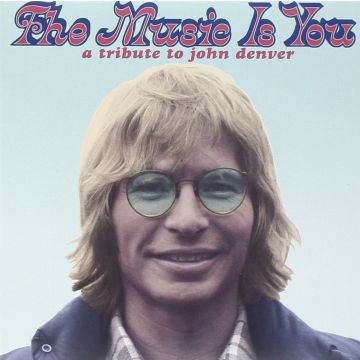 VARIOUS ARTISTS - MUSIC IS YOU: TRIBUTE TO JOHN DENVER / VAR