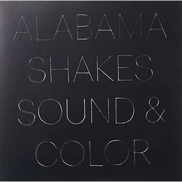 ALABAMA SHAKES - SOUND & COLOR