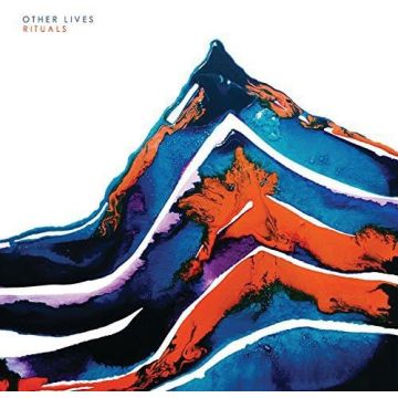 OTHER LIVES - RITUALS