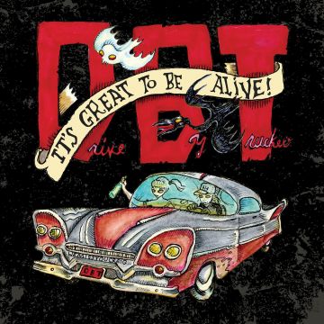 DRIVE-BY TRUCKERS - IT'S GREAT TO BE ALIVE