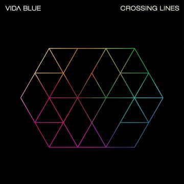 VIDA BLUE - CROSSING LINES