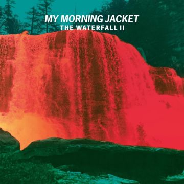 MY MORNING JACKET - WATERFALL II