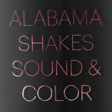 ALABAMA SHAKES - SOUND & COLOR (DELUXE)