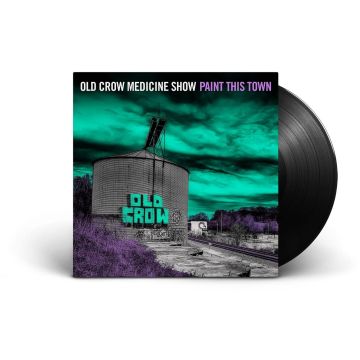 OLD CROW MEDICINE SHOW - PAINT THIS TOWN