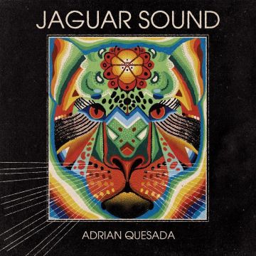 ADRIAN QUESADA - JAGUAR SOUND (BABY BLUE VINYL)