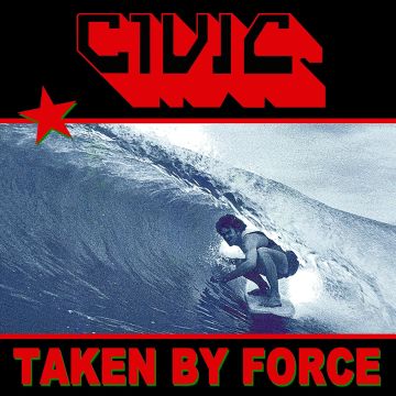 CIVIC - TAKEN BY FORCE