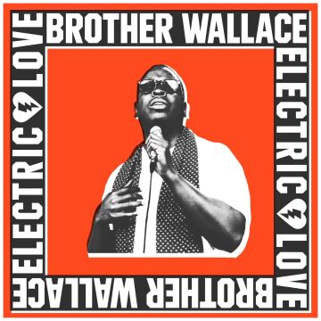BROTHER WALLACE - ELECTRIC LOVE
