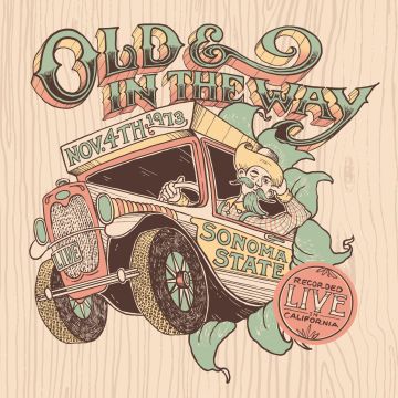OLD & IN THE WAY - LIVE AT SONOMA STATE - 11/4/73
