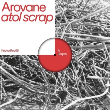 AROVANE - ATOL SCRAP (CLEAR VINYL)