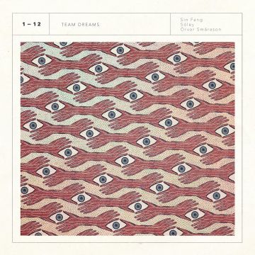 SIN FANG,SOLEY & ORVAR SMARASON - TEAM DREAMS