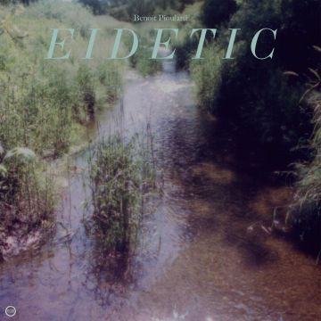 BENOIT PIOULARD - EIDETIC