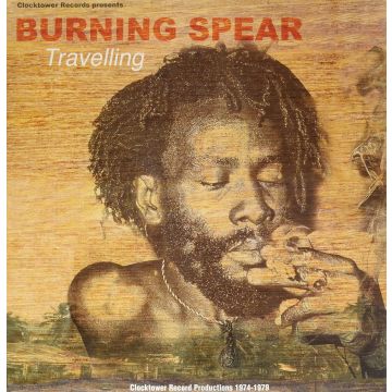 BURNING SPEAR - TRAVELLING (1974-1979)