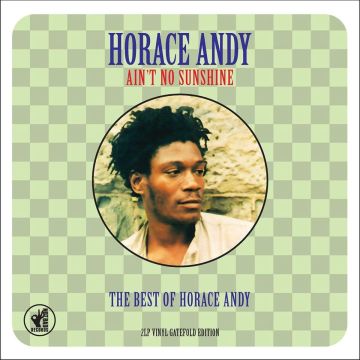 HORACE ANDY - AIN'T NO SUNSHINE: BEST OF