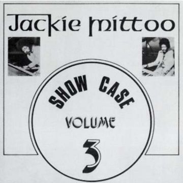 JACKIE MITTOO - SHOW CASE VOLUME 3