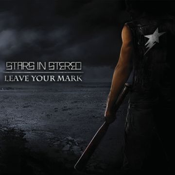 STARS IN STEREO - LEAVE YOUR MARK