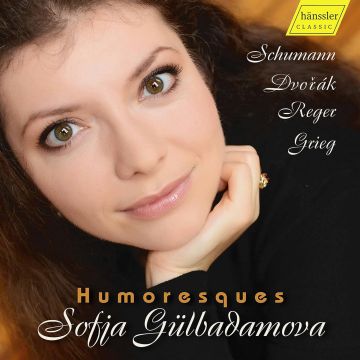 SOFJA GULBADAMOVA - SOFJA GULBADAMOVA: HUMORESQUES