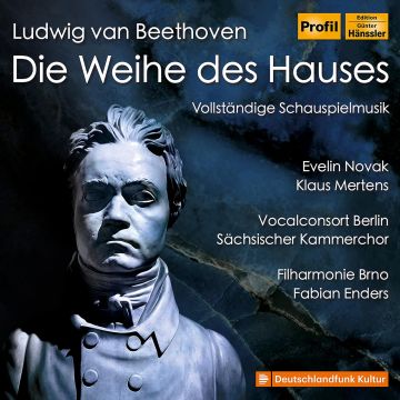 VARIOUS ARTISTS - BEETHOVEN: THE CONSECRATION OF THE HOUSE DIE WEIHE DES HAUSES