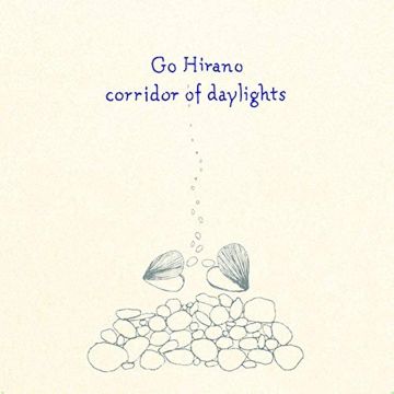 GO HIRANO - CORRIDOR OF DAYLIGHTS