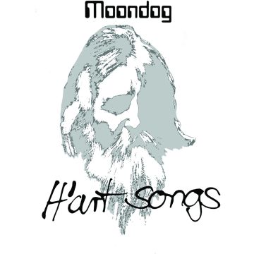 MOONDOG - H'ART SONGS