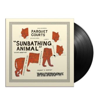 PARQUET COURTS - SUNBATHING ANIMAL